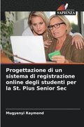Progettazione di un sistema di registrazione online degli studenti per la St. Pius Senior Sec