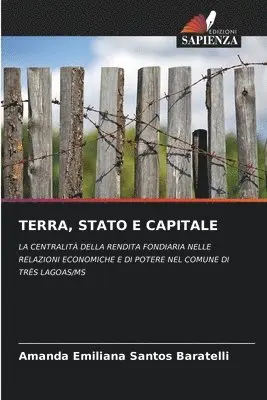 Amanda Emiliana Santos Baratelli - Terra, Stato E Capitale, Häftad. Tillgänglighet: Lägg i varukorg