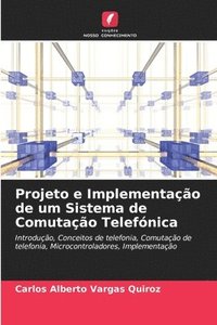Projeto e Implementao de um Sistema de Comutao Telefnica