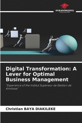 Christian Baya Diakileke - Digital Transformation, Häftad. Tillgänglighet: Lägg i varukorg