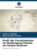 Profil der Fernstudenten im Studiengang Chemie am Graja-Zentrum