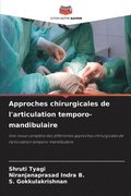 Approches chirurgicales de l'articulation temporo-mandibulaire
