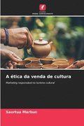 A �tica da venda de cultura