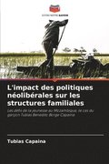 L'impact des politiques nolibrales sur les structures familiales