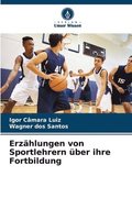 Erzhlungen von Sportlehrern ber ihre Fortbildung