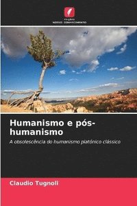 Humanismo e pós-humanismo