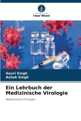 Gauri Singh, Ashok Singh - Lehrbuch der Medizinische Virologie, Häftad