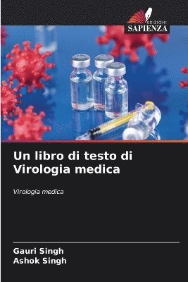 Gauri Singh, Ashok Singh - libro di testo di Virologia medica, Häftad