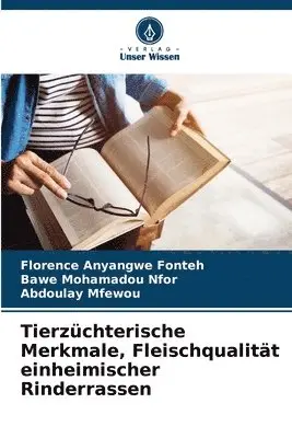 Florence Anyangwe Fonteh, Bawe Mohamadou Nfor, Abdoulay Mfewou - Tierzüchterische Merkmale, Fleischqualität einheimischer Rinderrassen, Häftad. Tillgänglighet: Lägg i varukorg