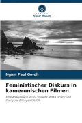 Feministischer Diskurs in kamerunischen Filmen