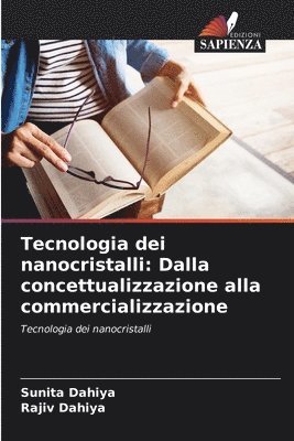 Sunita Dahiya, Rajiv Dahiya - Tecnologia dei nanocristalli, Häftad. Tillgänglighet: Lägg i varukorg