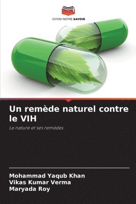 Mohammad Yaqub Khan, Vikas Kumar Verma, Maryada Roy - remède naturel contre le VIH, Häftad
