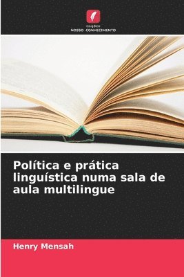 Henry Mensah - Política e prática linguística numa sala de aula multilingue, Häftad