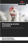 Minimising broiler mortality