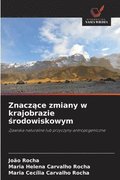 Znacz?ce zmiany w krajobrazie ?rodowiskowym