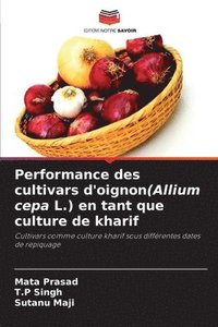 Performance des cultivars d'oignon(Allium cepa L.) en tant que culture de kharif