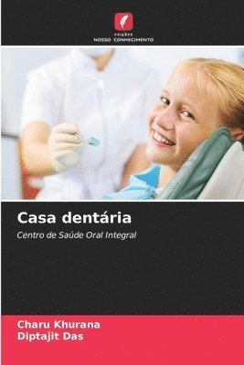 Charu Khurana, Diptajit Das - Casa dentária, Häftad