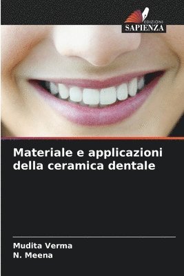 Mudita Verma, N Meena - Materiale e applicazioni della ceramica dentale, Häftad. Tillgänglighet: Lägg i varukorg