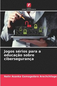 Jogos sérios para a educação sobre cibersegurança