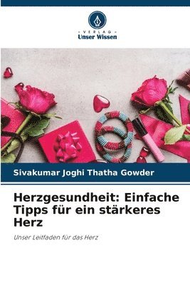 Sivakumar Joghi Thatha Gowder - Herzgesundheit, Häftad