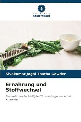 Sivakumar Joghi Thatha Gowder - Ernährung und Stoffwechsel, Häftad