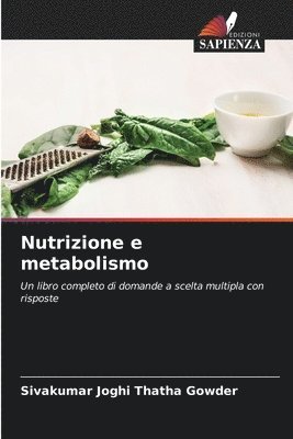 Sivakumar Joghi Thatha Gowder - Nutrizione e metabolismo, Häftad. Tillgänglighet: Lägg i varukorg
