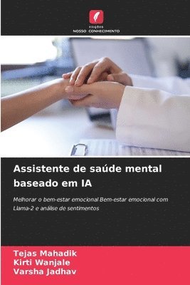 Tejas Mahadik, Kirti Wanjale, Varsha Jadhav - Assistente de saúde mental baseado em IA, Häftad