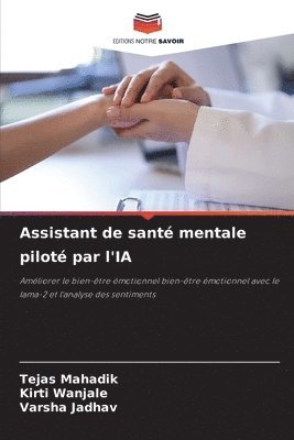 Tejas Mahadik, Kirti Wanjale, Varsha Jadhav - Assistant de santé mentale piloté par l'IA, Häftad