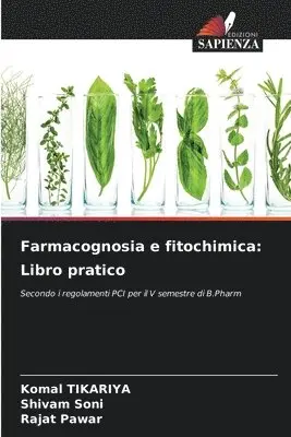 Komal Tikariya, Shivam Soni, Rajat Pawar - Farmacognosia e fitochimica, Häftad. Tillgänglighet: Lägg i varukorg