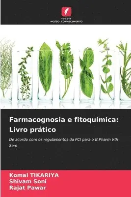 Komal Tikariya, Shivam Soni, Rajat Pawar - Farmacognosia e fitoquímica, Häftad. Tillgänglighet: Lägg i varukorg