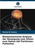 Biomechanische Analyse der Bewegung vom Sitzen zum Gehen bei Parkinson-Patienten