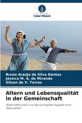 Altern und Lebensqualitt in der Gemeinschaft