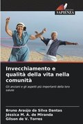 Invecchiamento e qualit della vita nella comunit