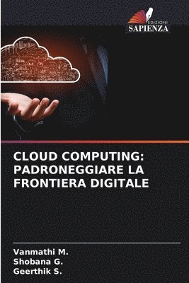 Vanmathi M, Shobana G, Geerthik S - Cloud Computing, Häftad