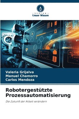 Robotergestützte Prozessautomatisierung