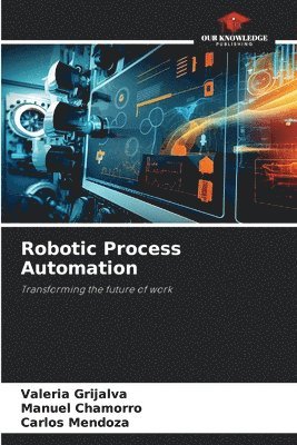 Robotic Process Automation