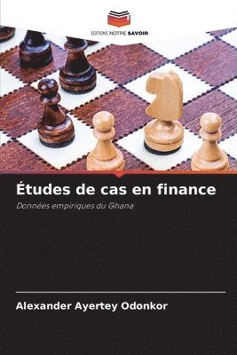 Alexander Ayertey Odonkor - Études de cas en finance, Häftad. Tillgänglighet: Lägg i varukorg