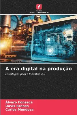 Álvaro Fonseca, Davis Brenes, Carlos Mendoza - A era digital na produção, Häftad. Tillgänglighet: Lägg i varukorg