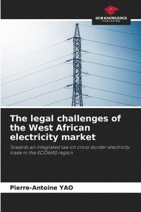 legal challenges of the West African electricity market