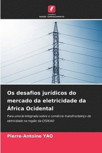 Os desafios jurdicos do mercado da eletricidade da frica Ocidental