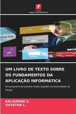 Kalaimani S, Suvetha L - Um Livro de Texto Sobre OS Fundamentos Da Aplicação Informática, Häftad. Tillgänglighet: Lägg i varukorg