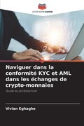 Naviguer dans la conformit� KYC et AML dans les �changes de crypto-monnaies