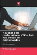 Navegar pela conformidade KYC e AML nas bolsas de criptomoedas