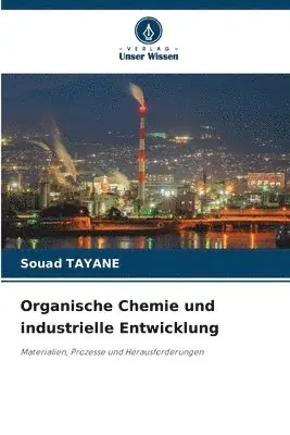 Souad Tayane - Organische Chemie und industrielle Entwicklung, Häftad. Tillgänglighet: Lägg i varukorg