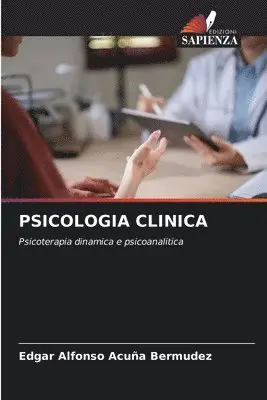 Edgar Alfonso Acuña Bermúdez - Psicologia Clinica, Häftad. Tillgänglighet: Lägg i varukorg