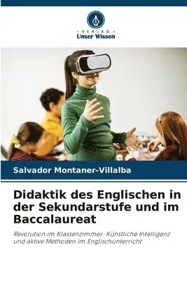 Salvador Montaner-Villalba - Didaktik des Englischen in der Sekundarstufe und im Baccalaureat, Häftad. Tillgänglighet: Lägg i varukorg