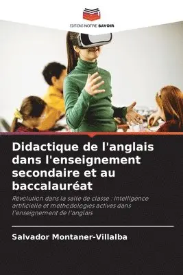 Salvador Montaner-Villalba - Didactique de l'anglais dans l'enseignement secondaire et au baccalauréat, Häftad. Tillgänglighet: Lägg i varukorg