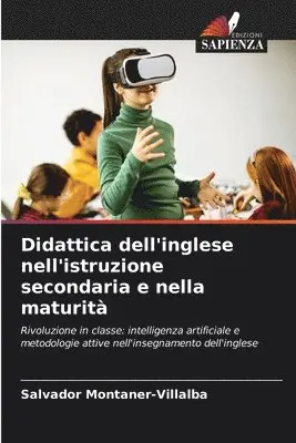 Salvador Montaner-Villalba - Didattica dell'inglese nell'istruzione secondaria e nella maturità, Häftad. Tillgänglighet: Lägg i varukorg