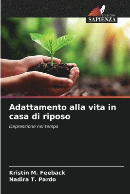Kristin M Feeback, Nadira T Pardo - Adattamento alla vita in casa di riposo, Häftad