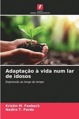 Kristin M Feeback, Nadira T Pardo - Adaptação à vida num lar de idosos, Häftad